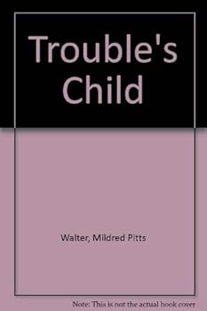 Hardcover Trouble's Child Book