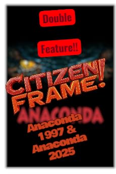 Anaconda 1997 & Anaconda 2025