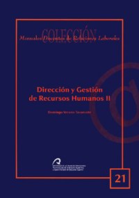 Dirección y gestión de recursos humanos II (Manual docente de teleformación de Relaciones Laborales)