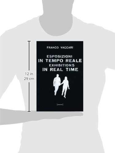 Esposizioni in tempo reale. Ediz. illustrata