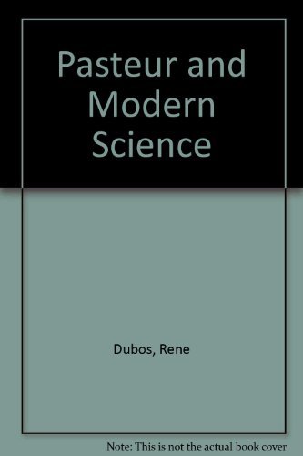 Pasteur and modern science (Science study serie... B0006AWMXM Book Cover