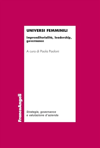Universi femminili. Imprenditorialità, leadership, governance