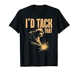 Best Welding Art Men Women Tack Welder Ironworkers Pipeliner T-Shirt