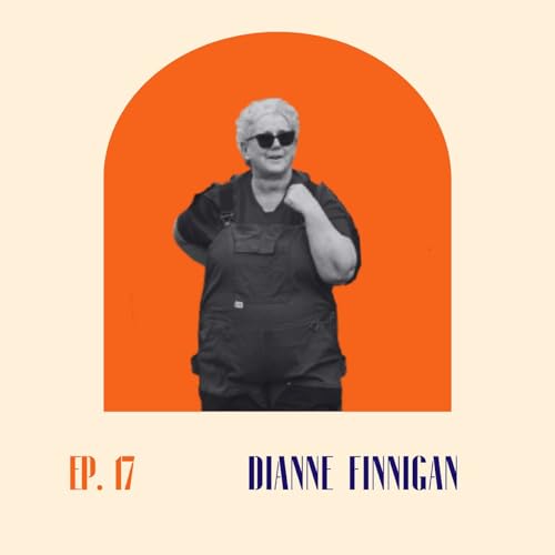 Episode 17 - Dianne Finnigan