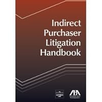 Indirect Purchaser Litigation Handbook 1590318684 Book Cover