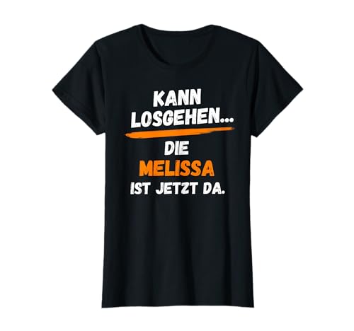 MELISSA TShirt Name Lustig Spruch Vorname KANN LOSGEHEN T-Shirt