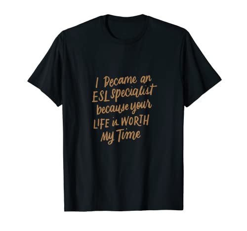 Me convertí en un especialista de ESL Regalos para profesores de inglés Camiseta