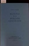  Beiträge zur Berliner Geschichte.