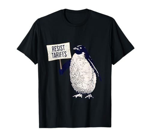 Resiste aranceles Penguin Protesta Activismo Antiarancelario Divertido Camiseta