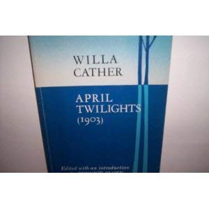 April Twilights: and Other Poems
