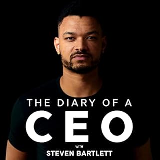 The Diary Of A CEO with Steven Bartlett cover art