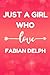 Just a Girl Who Loves Fabian Delph: Lined Journal Notebook Birthday Christmas Present Gift for Fabian Delph fans - 6x9 inches - 110pages