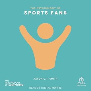 The Psychology of Sports Fans cover art