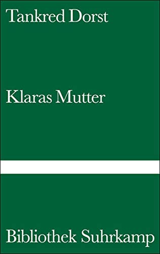 Preisvergleich Produktbild Klaras Mutter (Bibliothek Suhrkamp)