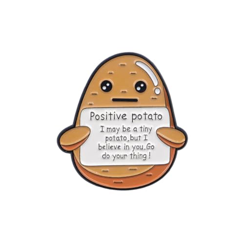 Positive Potato Pin Badge Funny Positivity Enamel Pins Pin Badges for Lanyards Bags Backpack Clothes Emotional Support Gift for Women Friends Christmas(Potato)
