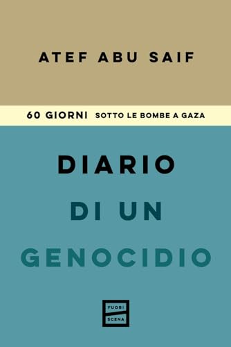 Diario di un genocidio. 60 giorni sotto le bombe a Gaz