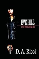 Eve Hill: phenomenon 1522704213 Book Cover