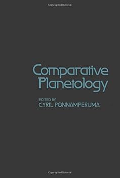 Hardcover Comparative planetology: [proceedings of the Third College Park Colloquium on Chemical Evolution ... held September 29-October 1, 1976 at the University of Maryland] Book
