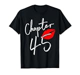 Chapter 45 Happy Birthday 45 Born in 1976 T-Shirt