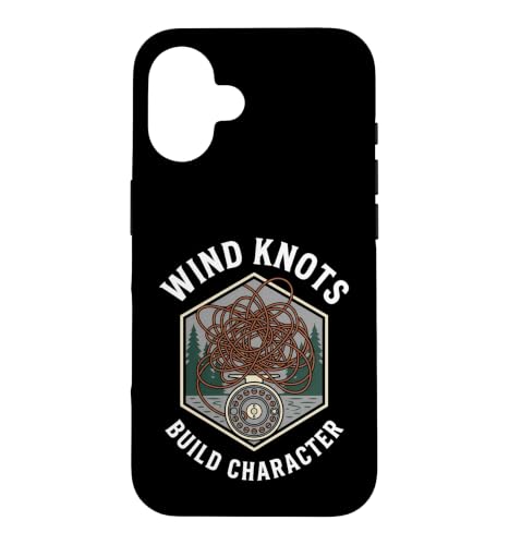 Fly Fishing Wind Knots Build Character Funny Angler �X�}�z�P�[�X iPhone 16 �p