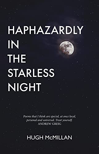 Haphazardly in the Starless Night