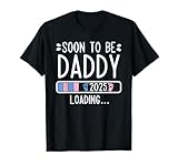 Soon To Be Daddy 2025 New Baby Arrival Apparel