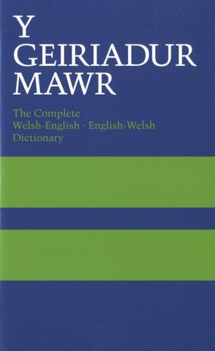 Y Geiriadur Mawr: The Complete Welsh-English , English-Welsh Dictionary