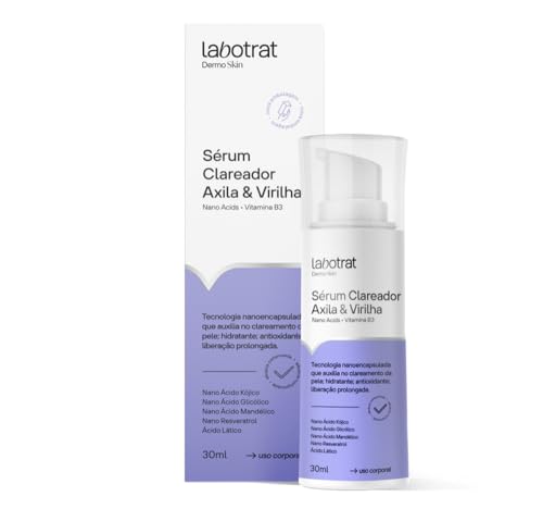 Labotrat Serum Clareador De Pele Clareia Manchas Virilha E Axila Renovação Celular Tecnologia Nanoencapsulada Antioxidante 30Ml