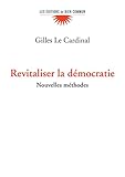 Revitaliser la démocratie. Nouvelles approches