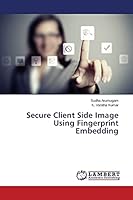 Secure Client Side Image Using Fingerprint Embedding 3659665169 Book Cover