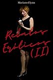  Relatos Eróticos: Historias eróticas prohibidas, erotismo para mujeres, erotismo para hombres, erotismo para parejas, erotismo gay, juegos eroticos, fantasias intimas (Relatos eróticos cortos nº 2)