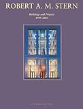 Robert A. M. Stern: Buildings and Projects, 1999-2003