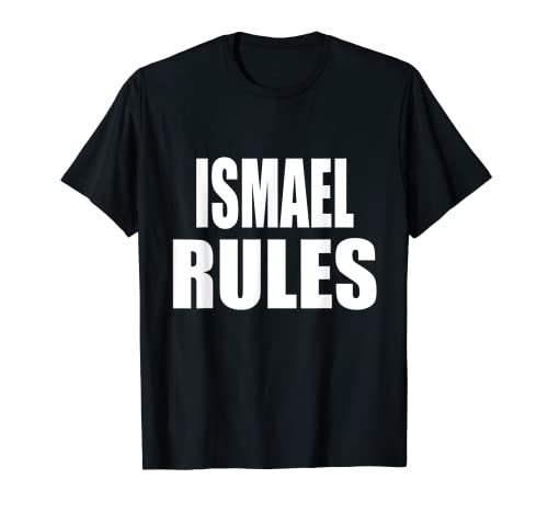 Ismael Rules - Nombre para hijo, hija, niño y niña Camiseta