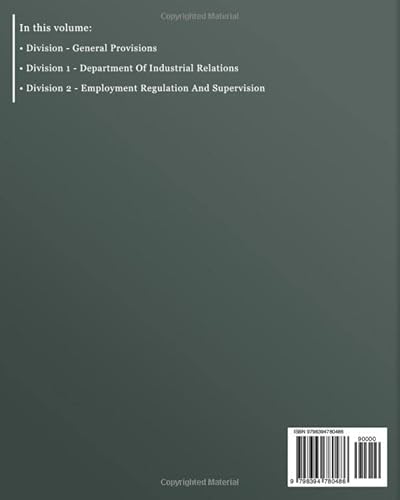 California Labor Code 2023 Edition (Volume 1 of 2)
