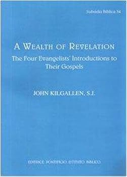 Paperback A Wealth of Revelation: The Four Evangelists Introductions to Their Gospels Book