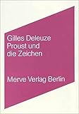Proust und die Zeichen (Internationaler Merve Diskurs: Perspektiven der Technokultur)
