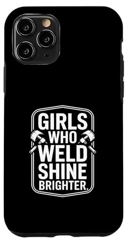 Weld Girls Who Weld Shine Brighter Welder Pride �X�}�z�P�[�X iPhone 11 Pro �p