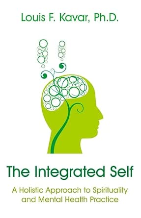The Integrated Self: A Holistic Approach to Spirituality and Mental Health Practice book cover