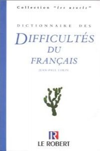 DICTIONNAIRE DES DIFFICULTES DE LA LANGUE FRANCAISE de Unknown
