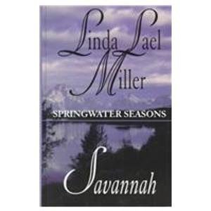 Savannah (Springwater Seasons, Book 2) [Large Print] 0786221585 Book Cover