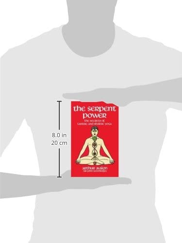 The Serpent Power: The Secrets of Tantric and Shaktic Yoga (Dover Occult)