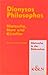 Produktbild Dionysos Philosophos: Nietzsche, Narr und Künstler im Umfeld von Th. de Quincey, Ch. Baudelaire, St. Zweig, S. Freud, R. M. Rilke, P. Modersohn-Becker, B. Waldenfels u.a. (Nietzsche in der Diskussion)