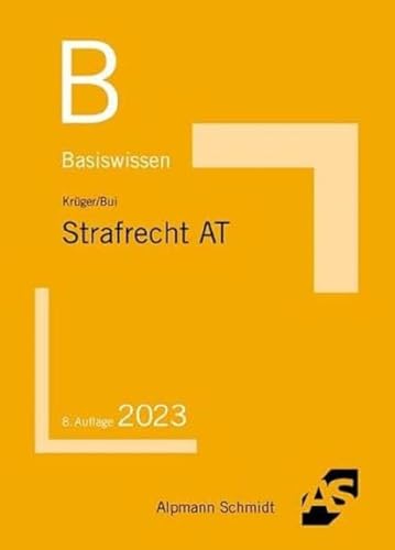 Basiswissen Strafrecht Allgemeiner Teil (Basiswissen (ehemals: BasisSkripten))