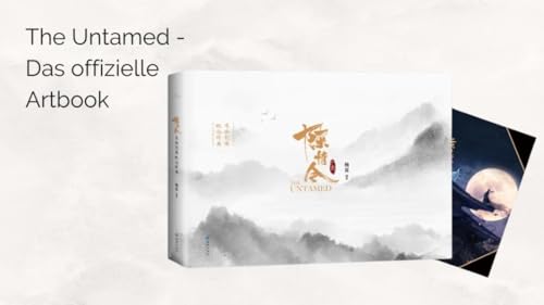 The Untamed – Das offizielle Artbook: in deutscher Sprache