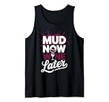 Photo Gallery mud now wine later | fango run per donne ragazze mud run canotta Photo Gallery mud now wine later | fango run per donne ragazze mud run canotta
