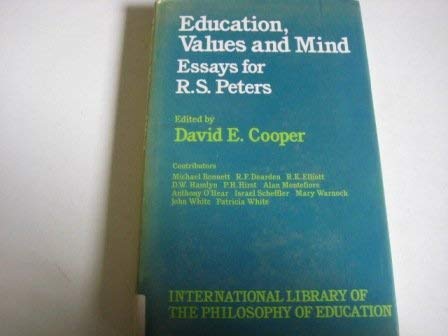 Education, Values and Mind: Essays for R.S. Pet... 0710099053 Book Cover