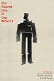 Our Secret Life in the Movies