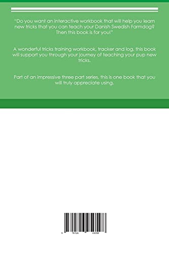 Danish Swedish Farmdog Tricks Training Danish Swedish Farmdog Tricks & Games Training Tracker & Workbook. Includes: Danish Swedish Farmdog ... Multi-Level Tricks, Games & Agility. Part 2