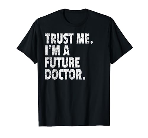 Photo de Chemise Trust Me I'm a Future Doctor pour étudiant en médecine T-Shirt