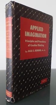 Hardcover Applied Imagination: Principles and Procedures of Creative Thinking Book